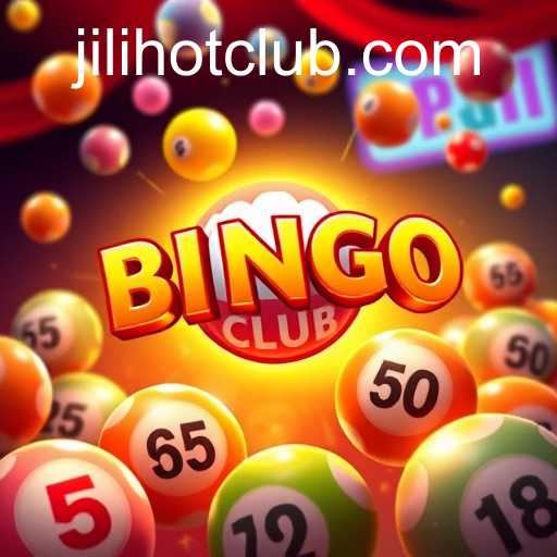 Exploring the World of JILIHOT CLUB: A Modern Twist on Bingo