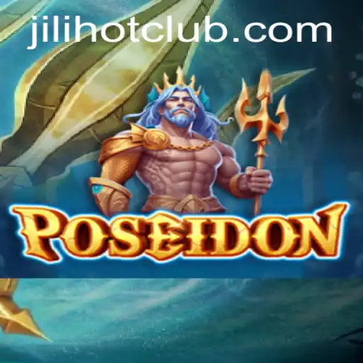 Poseidon: A Deep Dive into the Thrilling World of JILIHOT CLUB